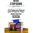 thumbnail image 1 of Custom Wall Decal : Never Stop Doing Your Best Just Because Someone Doesn't Give You Cit Motovaional Inspirational Life Quote 20x30", 1 of 1