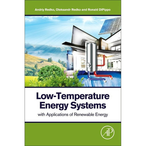 Low-Temperature Energy Systems with Applications of Renewable Energy, (Paperback)