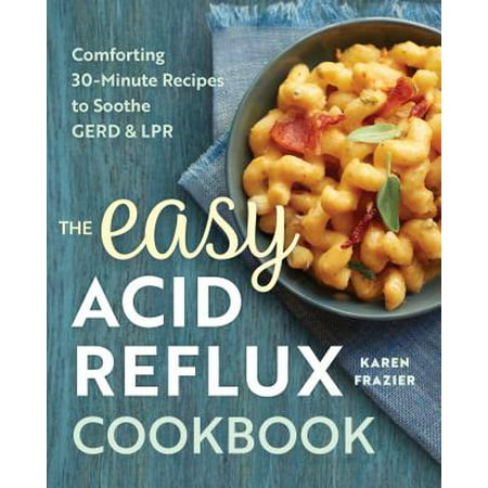 The Easy Acid Reflux Cookbook (Paperback) (Best Home Remedies For Acid Reflux Disease)