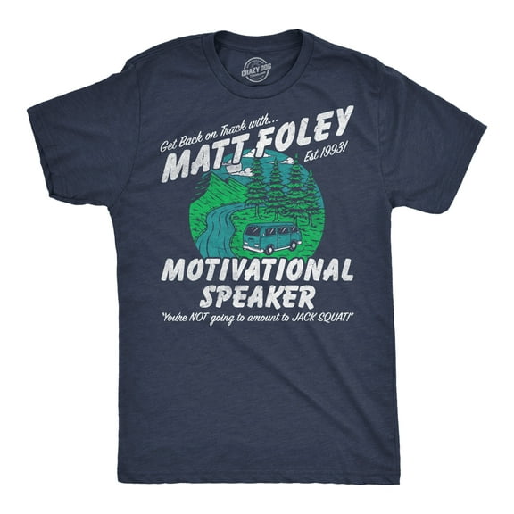 Mens Funny T Shirts Matt Foley Motivational Speaker Sarcastic Chris Farley Graphic Novelty Tee For Men Graphic Tees