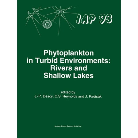 Phytoplankton in Turbid Environments: Rivers and Shallow Lakes -