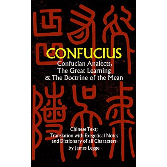 Pre-Owned Confucian Analects, the Great Learning & the Doctrine of the Mean (Paperback) 0486227464 9780486227467