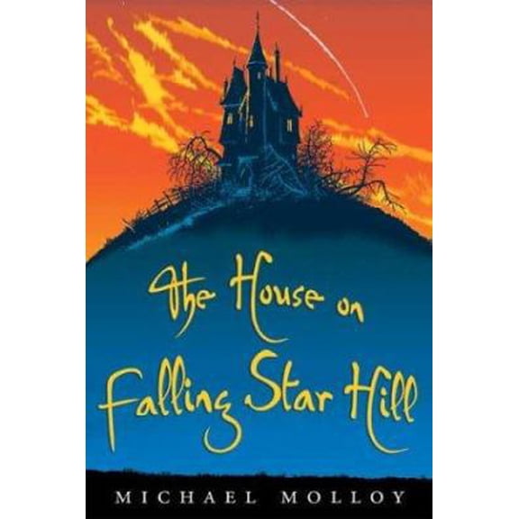Pre-Owned House On Falling Star Hill (Hardcover) 0439577403 9780439577403
