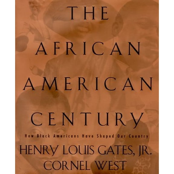 Pre-Owned The African-American Century: How Black Americans Have Shaped Our Country Paperback