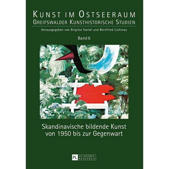 Kunst Im Ostseeraum: Skandinavische bildende Kunst von 1950 bis zur Gegenwart (Paperback)