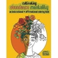 thumbnail image 1 of Cultivating Abundance Mentality: An Instructional + Affirmational Coloring Book: An Instructional + Affirmational Coloring Book, 1 of 1