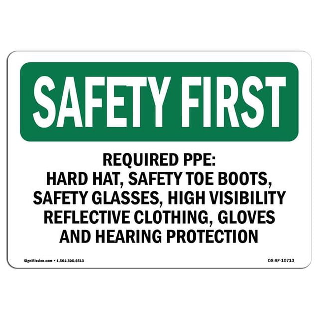 SignMission OS-SF-A-1218-L-10713 12 x 18 in. OSHA Safety First Sign - Required PPE Hard Hat, Safety Toe Boots