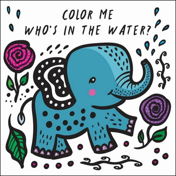 Wee Gallery Bath Books Color Me: Who's in the Water?: Watch Me Change Color in Water, Book 4, (Paperback)
