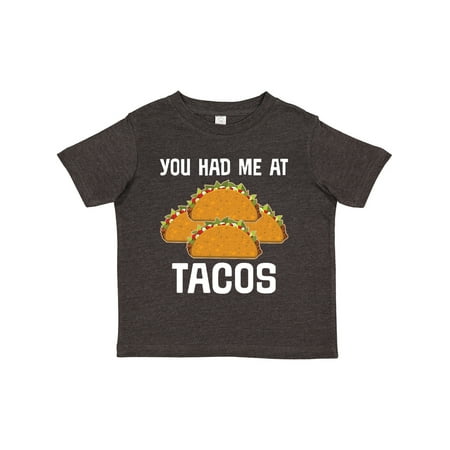 

Inktastic You Had Me at Tacos Gift Toddler Boy or Toddler Girl T-Shirt