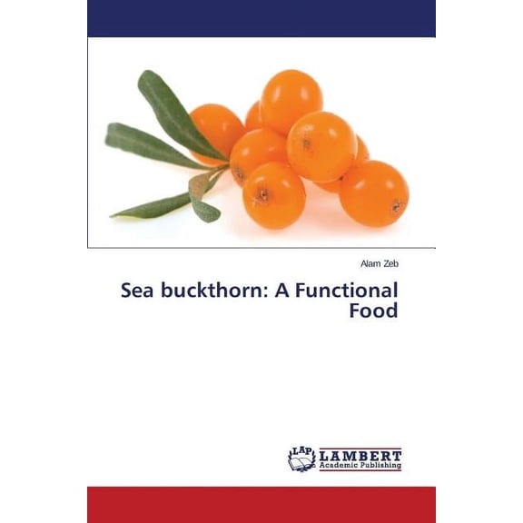 Sea Buckthorn: A Functional Food (Paperback)