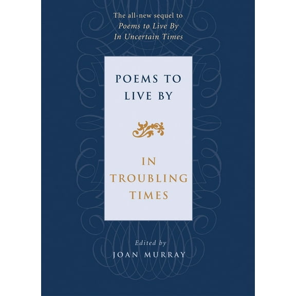 Poems to Live by in Troubling Times, (Paperback)