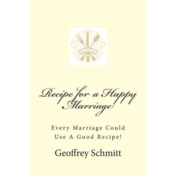 Recipe for a Happy Marriage (Paperback)