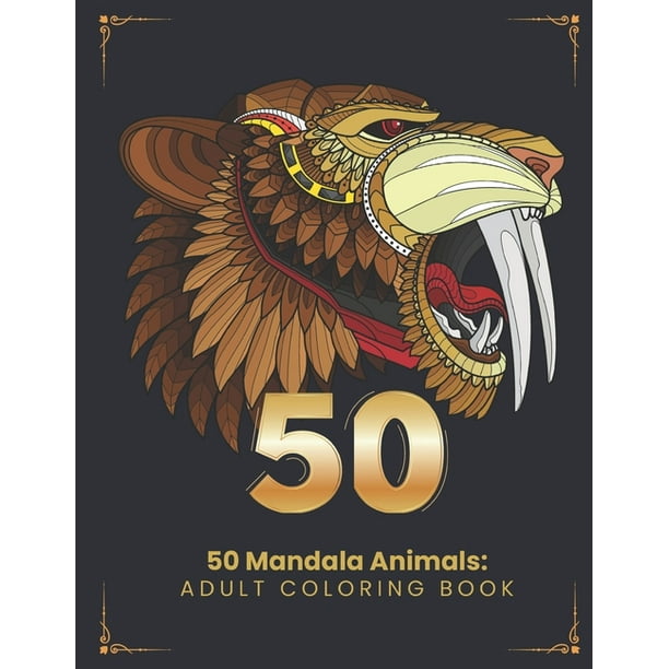 Download 50 Mandala Animals Adult Coloring Book With Animals Walmart Com Walmart Com
