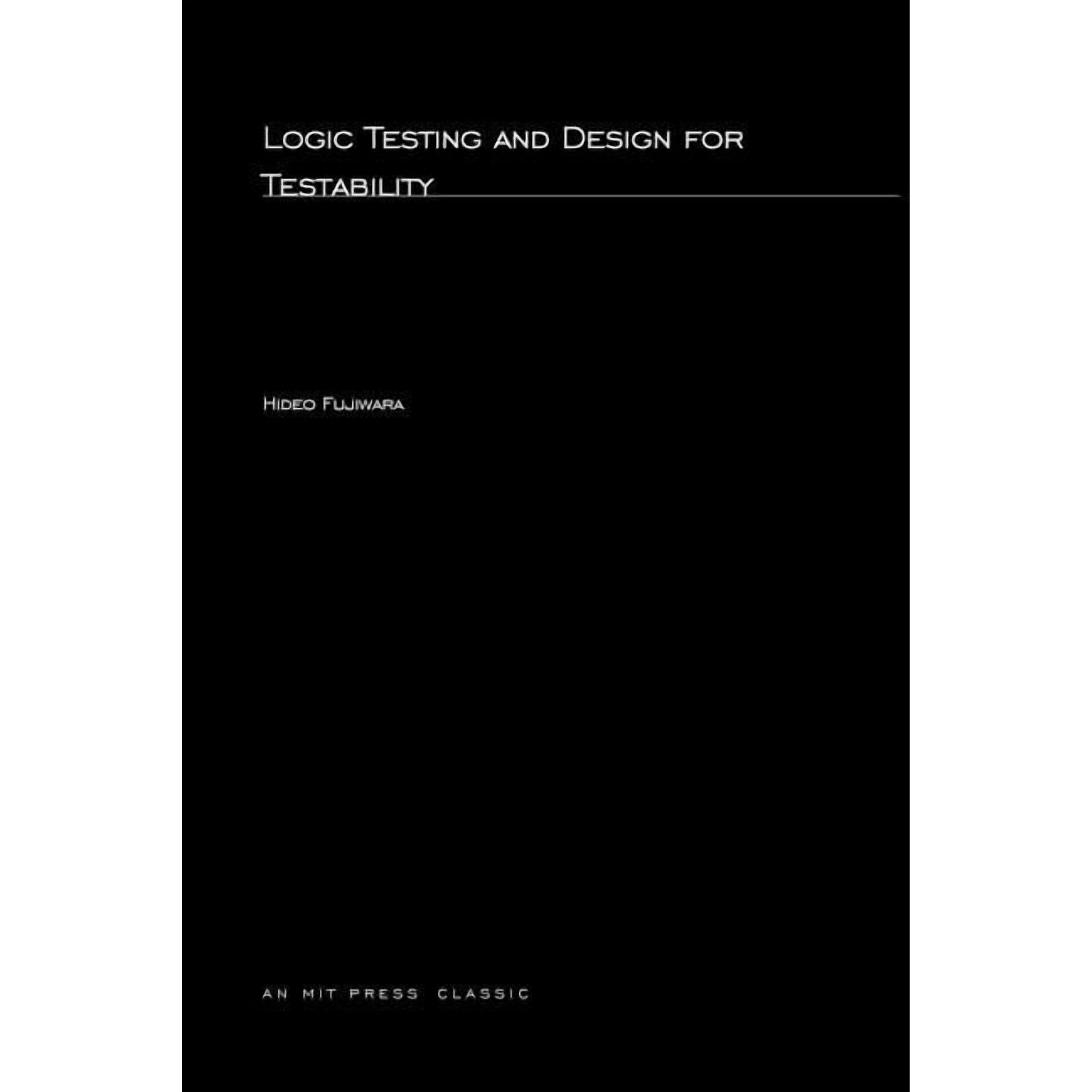 MIT Press Classics Logic Testing and Design for Testability, (Paperback)