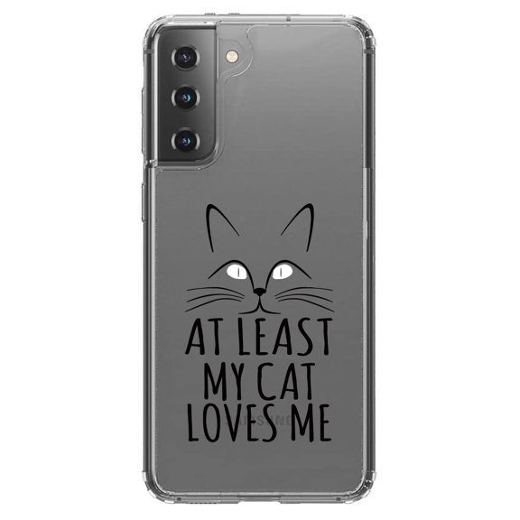 DistinctInk Clear Shockproof Hybrid Case for Galaxy S21 5G (6.2" Screen) - TPU Bumper Acrylic Back Tempered Glass Screen Protector - At Least My Cat Loves Me