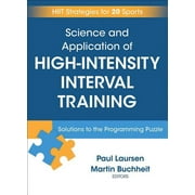 Science and Application of High-Intensity Interval Training : Solutions to the Programming Puzzle