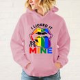 thumbnail image 3 of Nueva sudadera con capucha con estampado Lgbt I Licked It So It'S Mine para mujer y hombre, sudadera de manga larga informal, sudadera Harajuku, 3 of 5