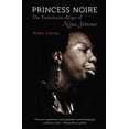 thumbnail image 1 of Pre-Owned Princess Noire: The Tumultuous Reign of Nina Simone (Paperback) 0807872431 9780807872437, 1 of 1