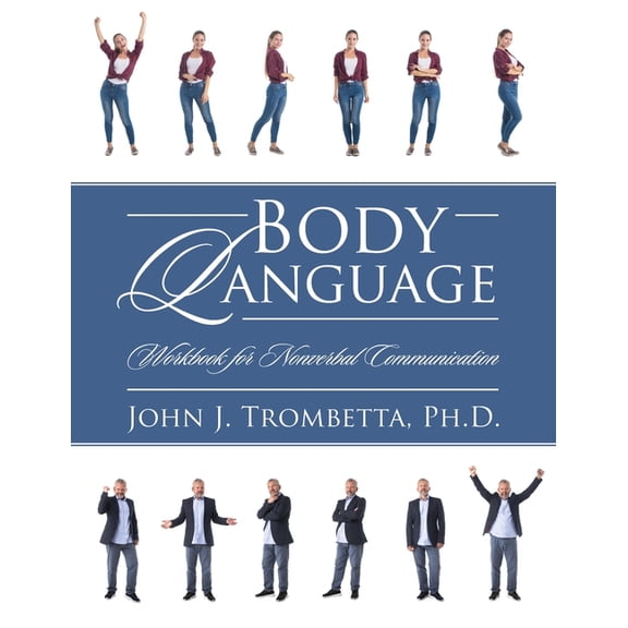 Body Language: Workbook for Nonverbal Communication, (Paperback)