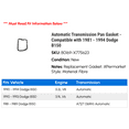 thumbnail image 2 of Automatic Transmission Pan Gasket - Compatible with 1981 - 1994 Dodge B150 1982 1983 1984 1985 1986 1987 1988 1989 1990 1991 1992 1993, 2 of 2
