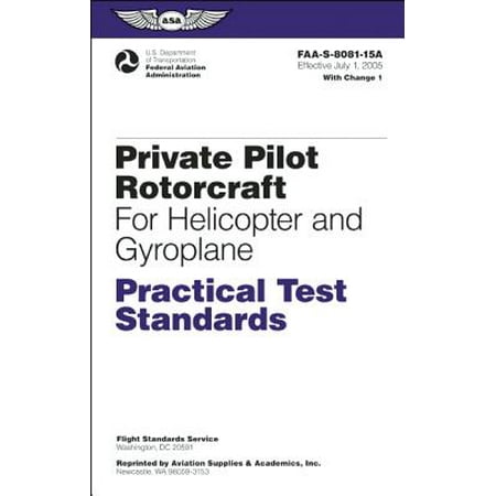 Private Pilot Rotorcraft Practical Test Standards for Helicopter and Gyroplane :