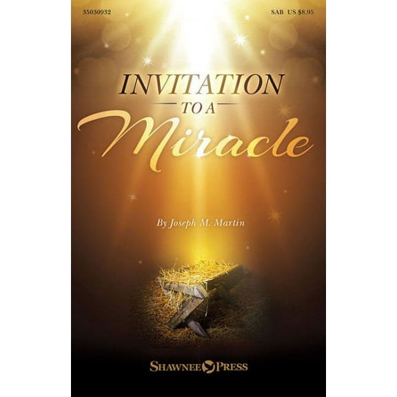 Invitation to a Miracle: A Cantata for Christmas