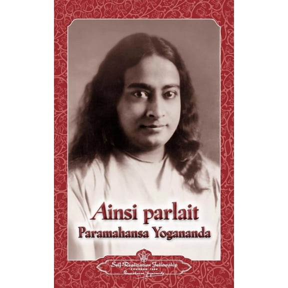Ainsi parlait Paramahansa Yogananda (Sayings of Yogananda) (Paperback)