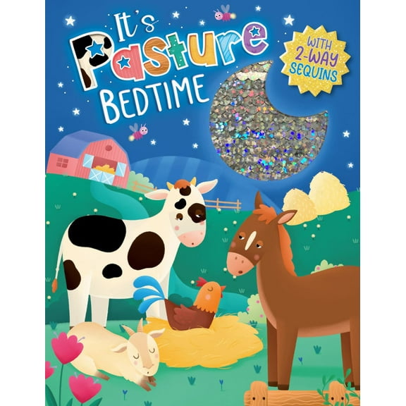 It's Pasture Bedtime: Sequins (Hardcover)