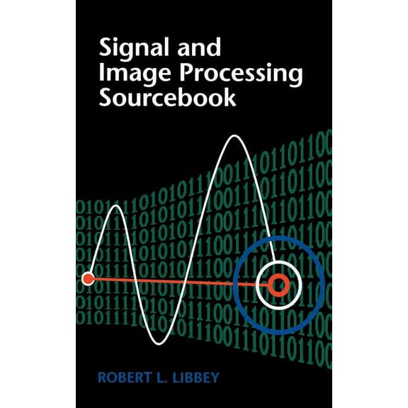 Signal and Image Processing Sourcebook, (Hardcover)