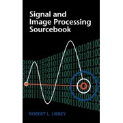 Signal and Image Processing Sourcebook, (Hardcover)