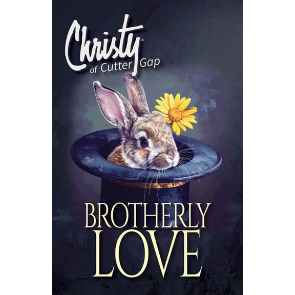 Christy of Cutter Gap Brotherly Love, Book 12, (Paperback)