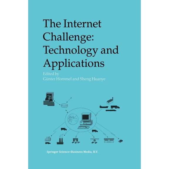 The Internet Challenge: Technology and Applications: Proceedings of the 5th International Workshop Held at the Tu Berlin, (Paperback)