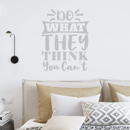 VWAQ Do What They Think You Can t Wall Decal Motivational Wall Decor