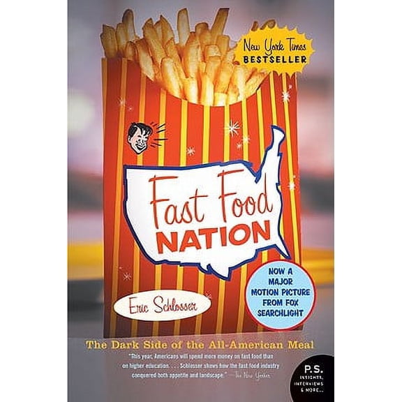 Pre-Owned Fast Food Nation: The Dark Side of the All-American Meal (Paperback) 0060838582 9780060838584