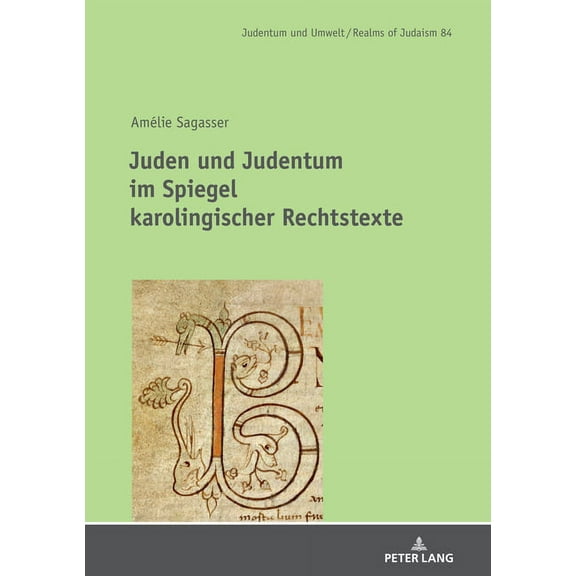 Judentum Und Umwelt / Realms of Judaism: Juden und Judentum im Spiegel karolingischer Rechtstexte (Hardcover)