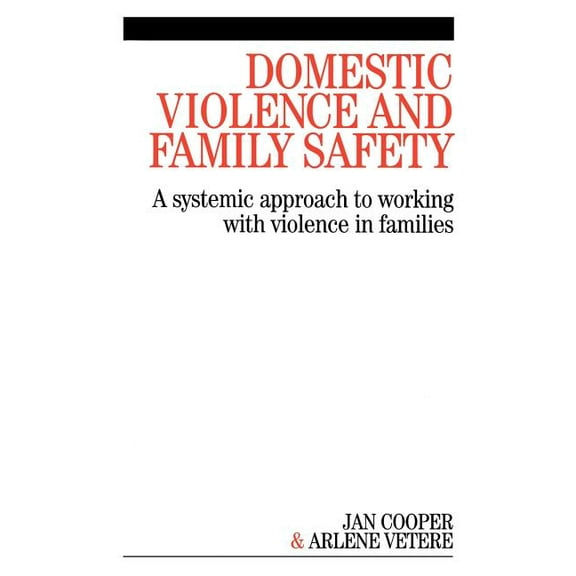 Domestic Violence and Family Safety, (Paperback)