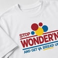 thumbnail image 4 of Stop Wonder’n Get Ya Bread Up Graphic T-Shirt, Unisex Classic Fit Tee, 4 of 9