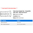 thumbnail image 2 of Valve Cover Gasket Set - Compatible with 1998 - 2003 Ford Escort 1999 2000 2001 2002, 2 of 2