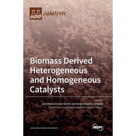 Biomass Derived Heterogeneous and Homogeneous Catalysts (Hardcover)