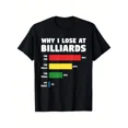 thumbnail image 1 of Why I Lose At Billiards Funny Pool Player Sports Unisex T-Shirt NG1140, S-5XL, 1 of 4
