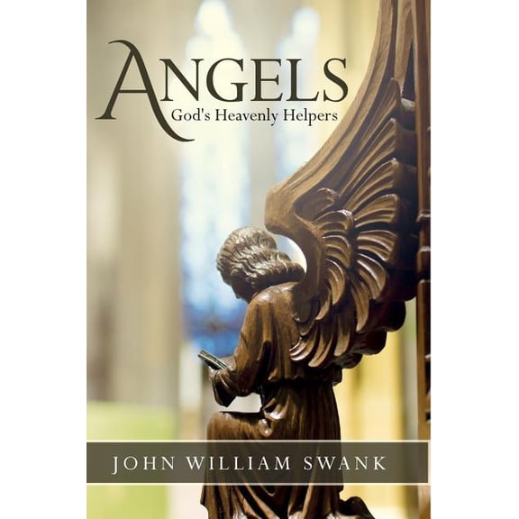 Angels: God's Heavenly Helpers, (Paperback)