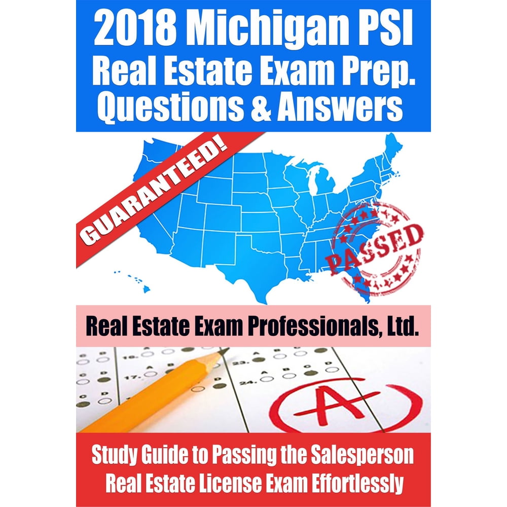 2018 Michigan PSI Real Estate Exam Prep Questions and Answers Study