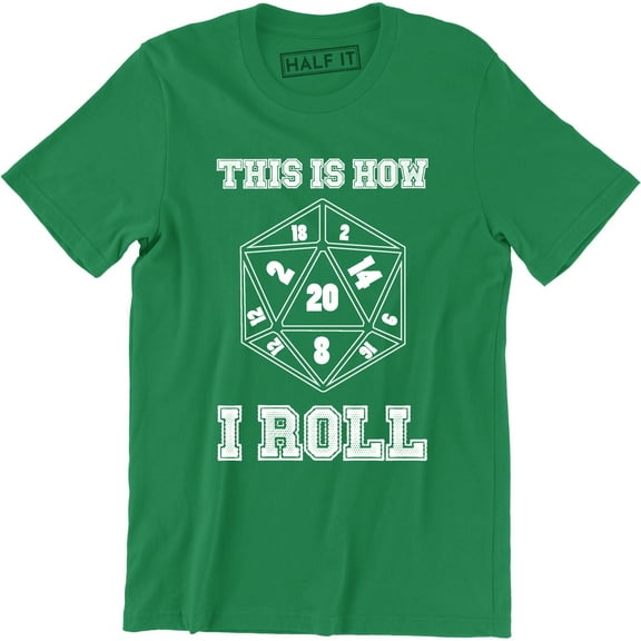 This is how i ROLL Dragons Rpg Dice Nerd Geeky Geek Game Board Tee Shirt