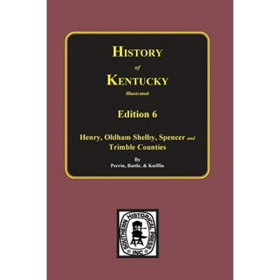 History of Kentucky Illustrated: History of Kentucky: the 6th Edition: Kentucky, a History of the State. (Paperback)