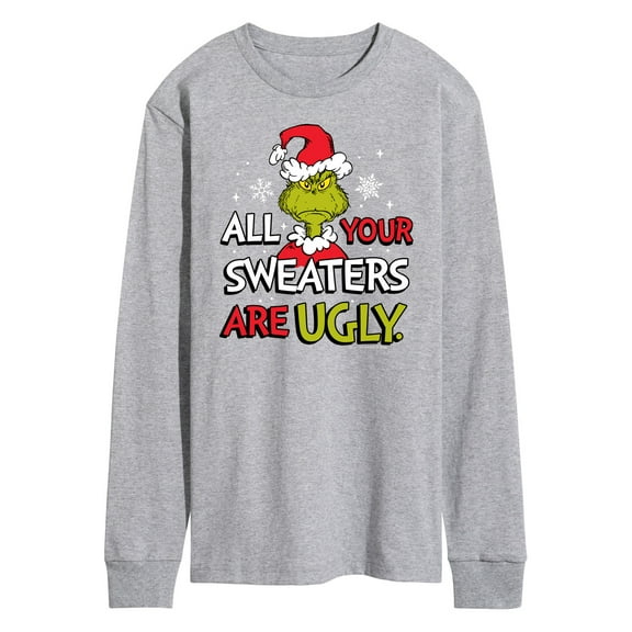 Dr Seuss - The Grinch - All Your Sweaters Are Ugly - Men's Long Sleeve Graphic T-Shirt