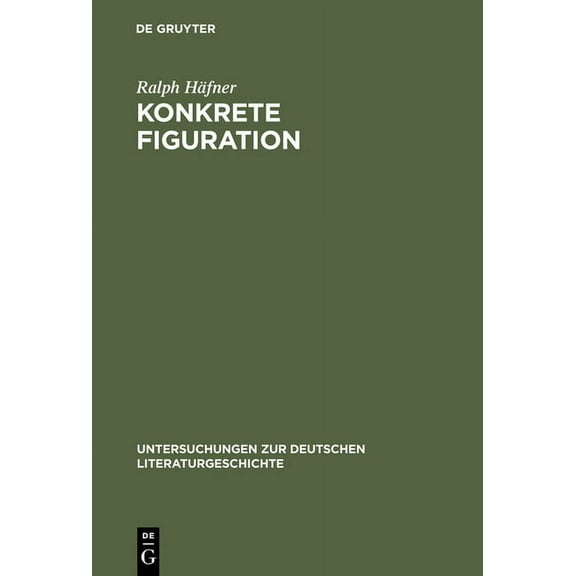 Untersuchungen Zur Deutschen Literaturgeschichte: Konkrete Figuration: Goethes »Seefahrt« Und Die Anthropologische Grundierung Der Meeresdichtung Im 18. Jahrhundert (Hardcover)