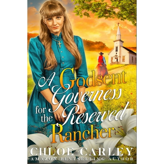 A Godsent Governess for the Reserved Rancher (Paperback)