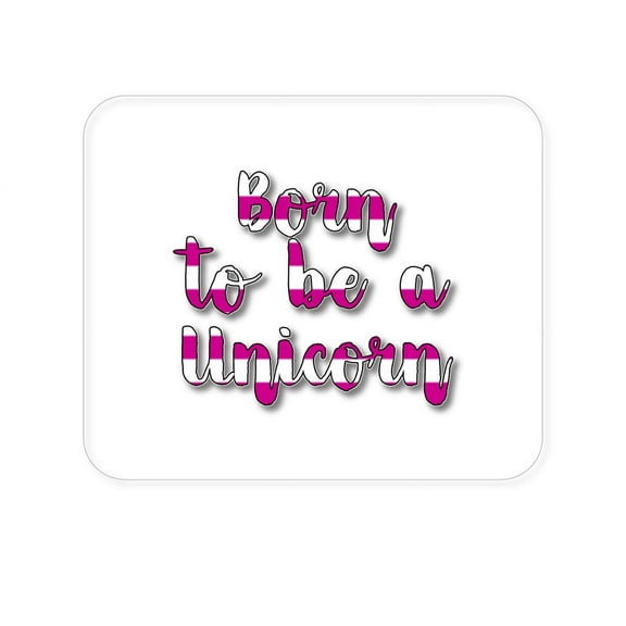 DistinctInk Mouse Pad - 1/4" Foam Rubber - Born to be a Unicorn