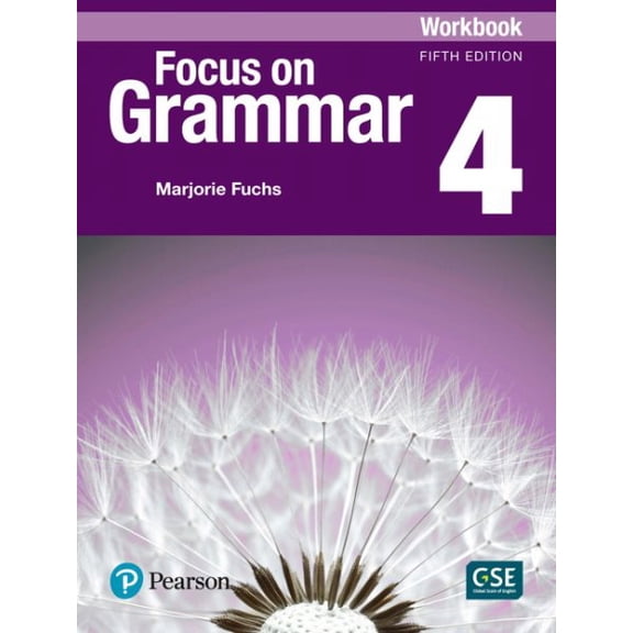 Pre-Owned Focus on Grammar - (Ae) - 5th Edition (2017) - Workbook - Level 4 (Paperback) 0134579607 9780134579603
