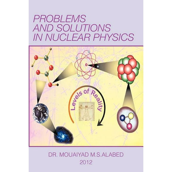 Problems and Solutions in Nuclear Physics
